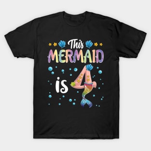 Kids This Mermaid Is 4 Years Old Birthday Girl 4Th Birthday T-Shirt